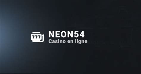 neon54 casino|Neon54: Meilleur Casino en Ligne .